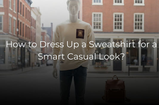 How to Dress Up a Sweatshirt for a Smart Casual Look