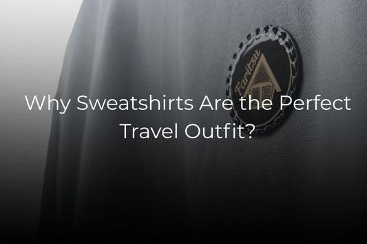 Why Sweatshirts Are the Perfect Travel Outfit